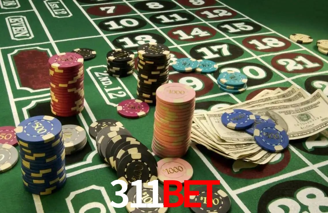 Explore as vantagens do 311bet: serviço profissional e confiabilidade